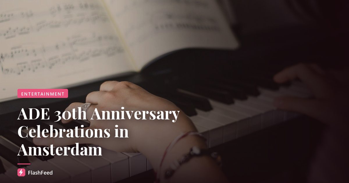ADE 30th Anniversary Celebrations in Amsterdam