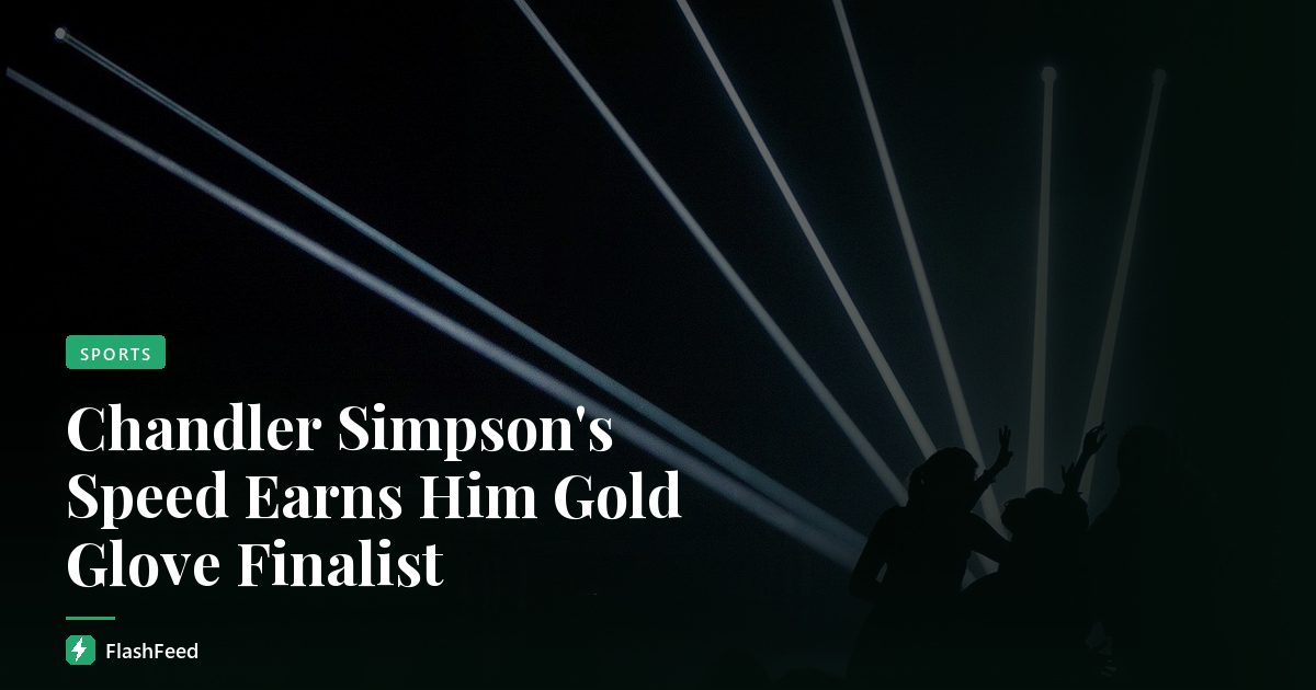 Chandler Simpson's Speed Earns Him Gold Glove Finalist