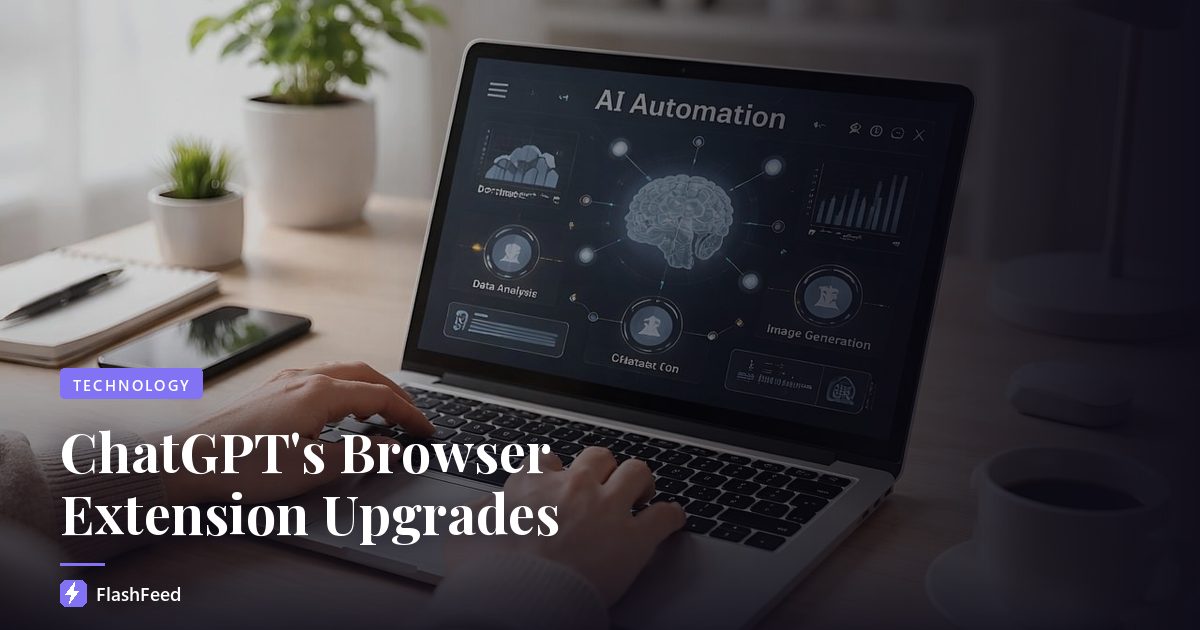 ChatGPT's Browser Extension Upgrades