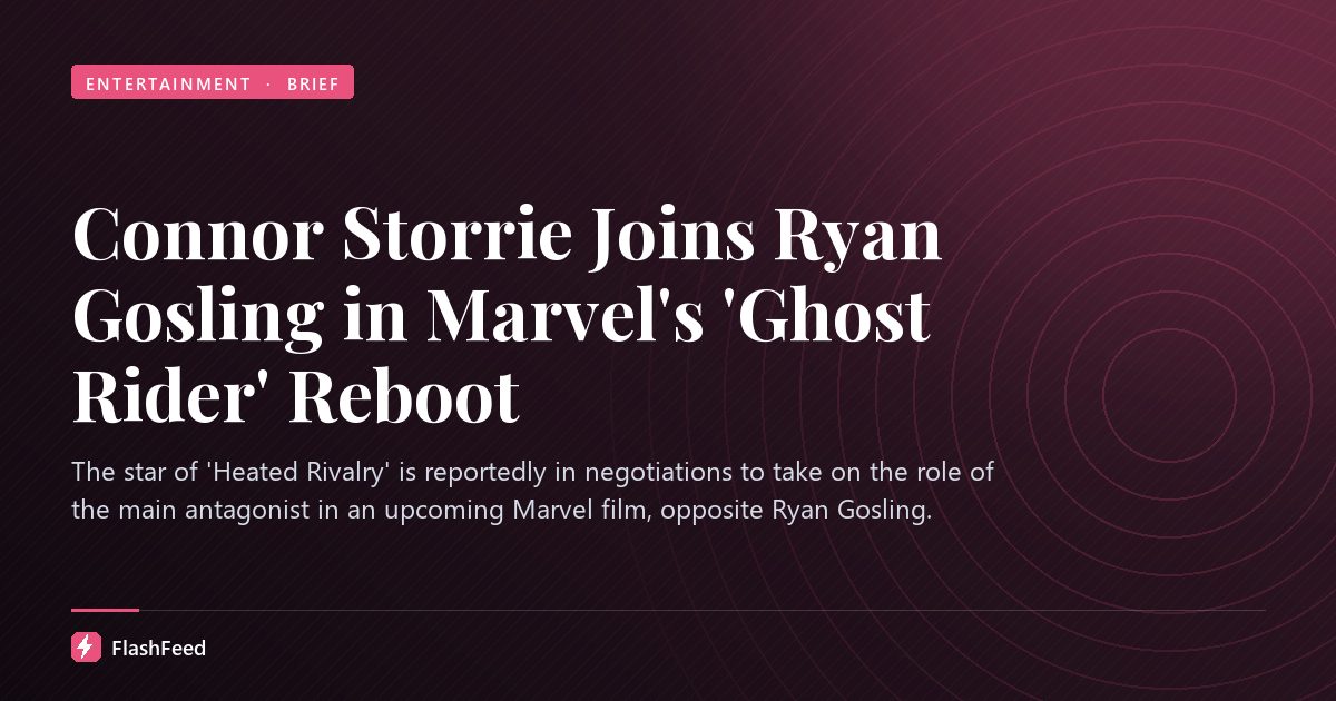 Connor Storrie Joins Ryan Gosling in Marvel's 'Ghost Rider' Reboot