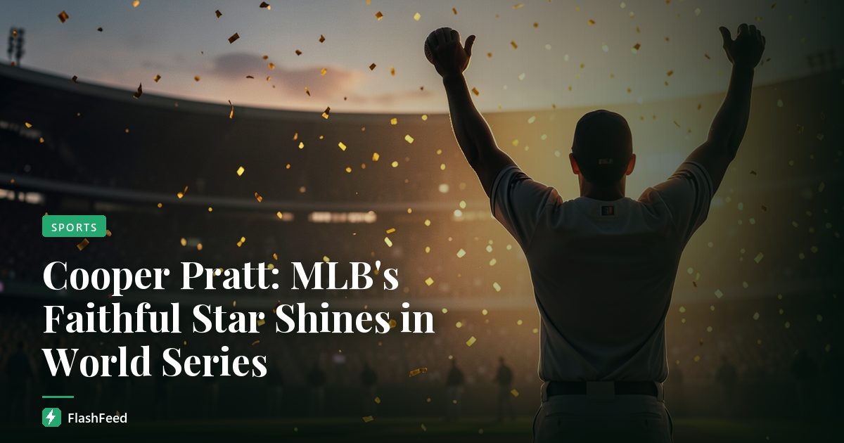 Cooper Pratt: MLB's Faithful Star Shines in World Series