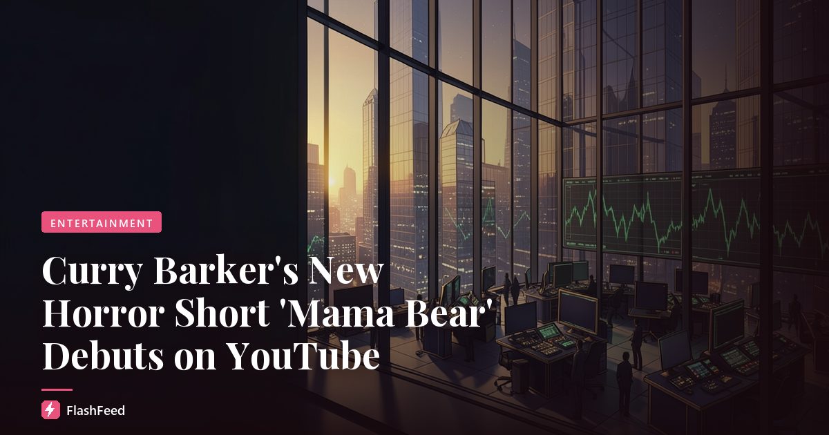 Curry Barker's New Horror Short 'Mama Bear' Debuts on YouTube