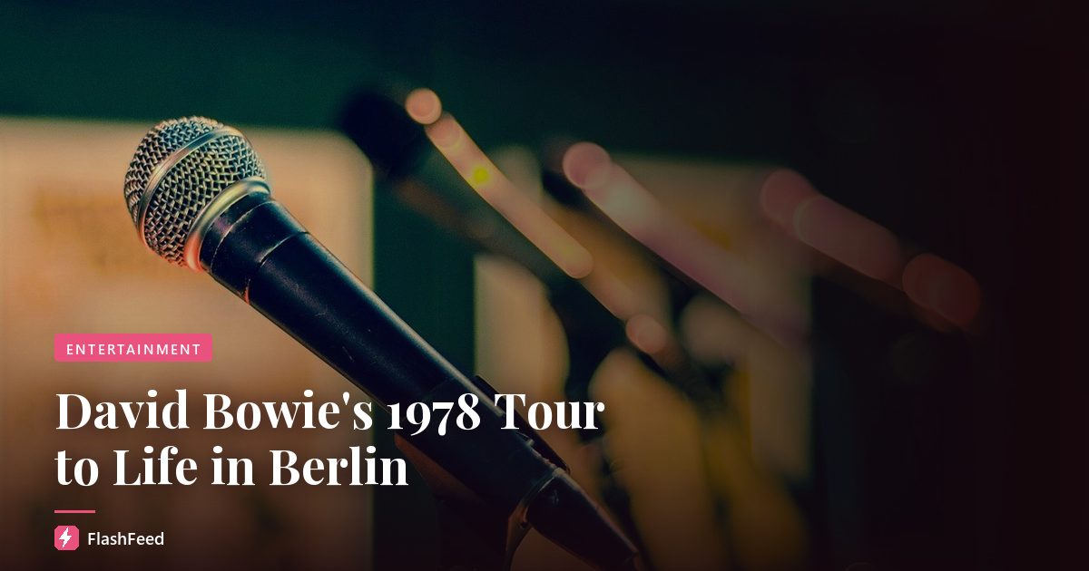 David Bowie's 1978 Tour to Life in Berlin