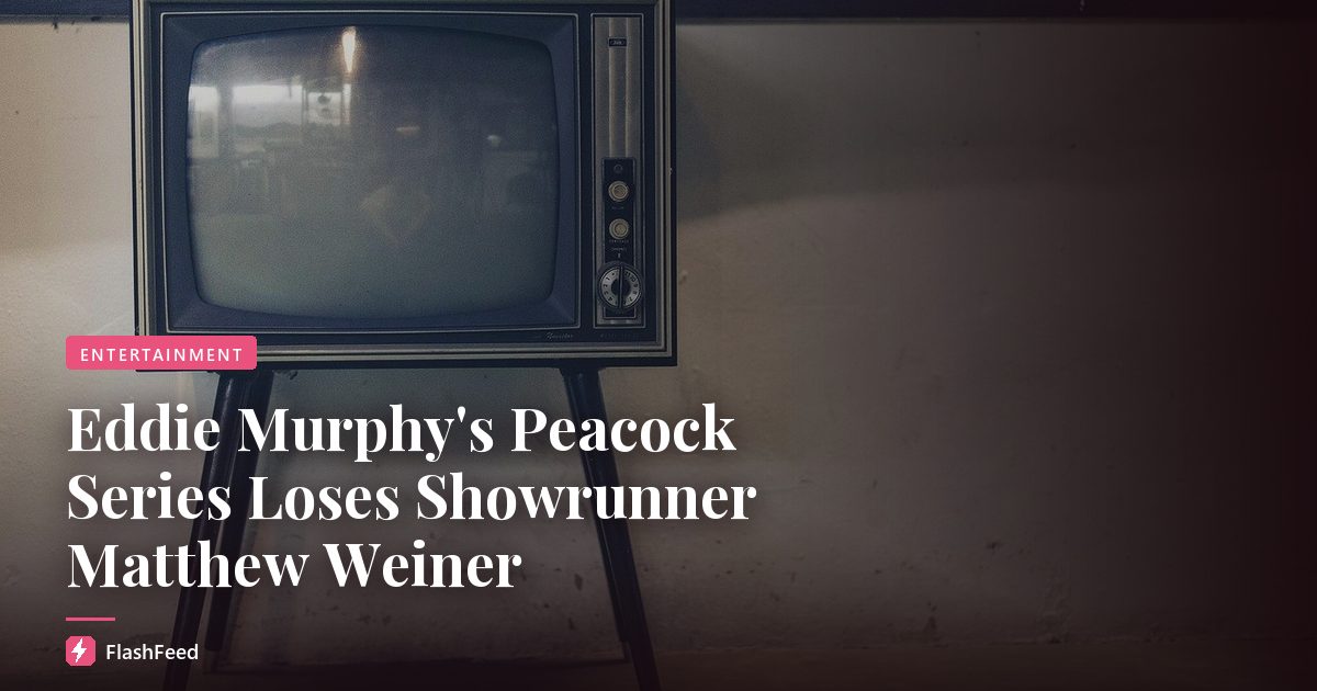 Eddie Murphy's Peacock Series Loses Showrunner Matthew Weiner