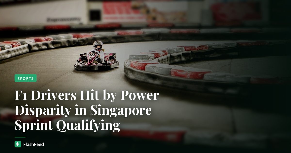 F1 Drivers Hit by Power Disparity in Singapore Sprint Qualifying