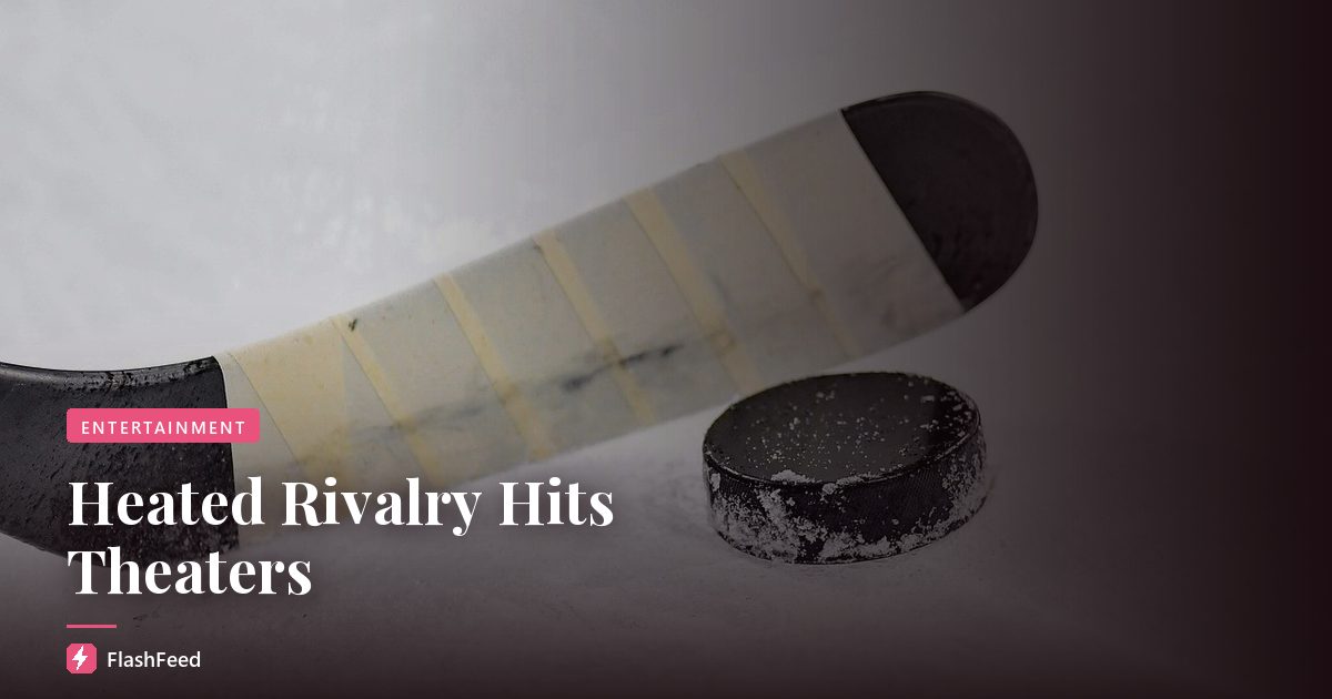 Heated Rivalry Hits Theaters