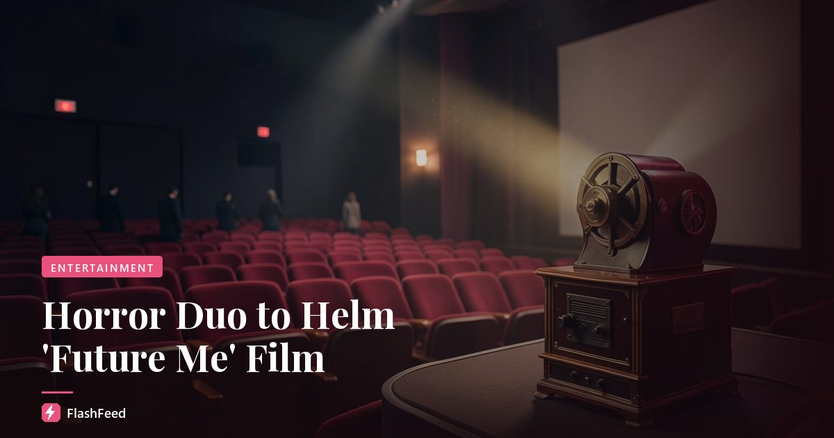 Horror Duo to Helm 'Future Me' Film