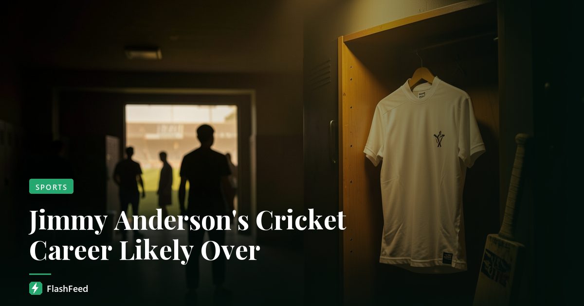 Jimmy Anderson's Cricket Career Likely Over