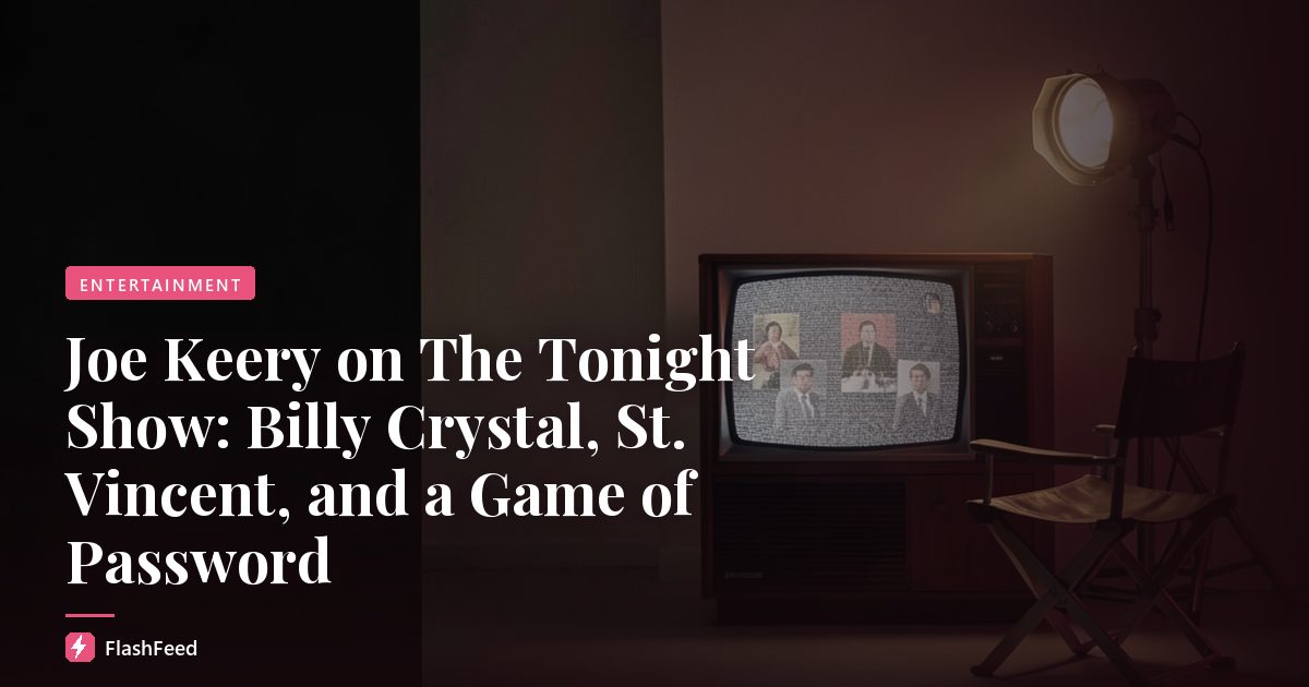 Joe Keery on The Tonight Show: Billy Crystal, St. Vincent, and a Game of Password