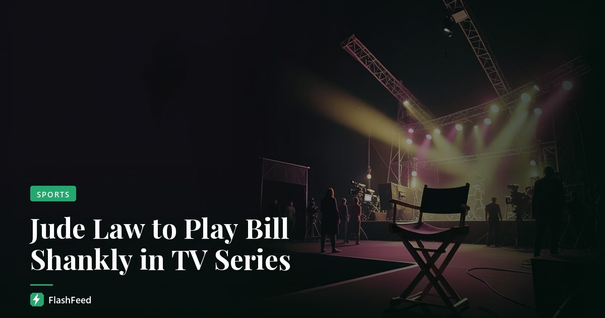 Jude Law to Play Bill Shankly in TV Series