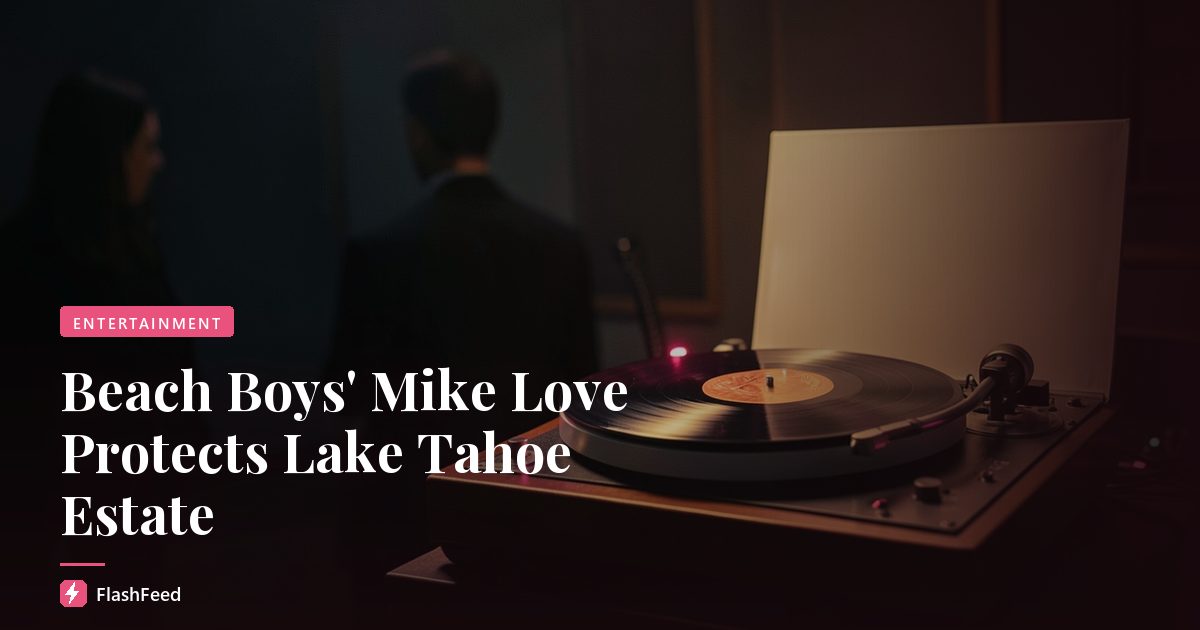 Beach Boys' Mike Love Protects Lake Tahoe Estate