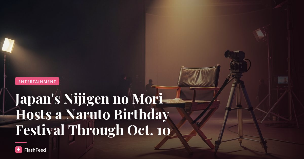 Japan's Nijigen no Mori Hosts a Naruto Birthday Festival Through Oct. 10