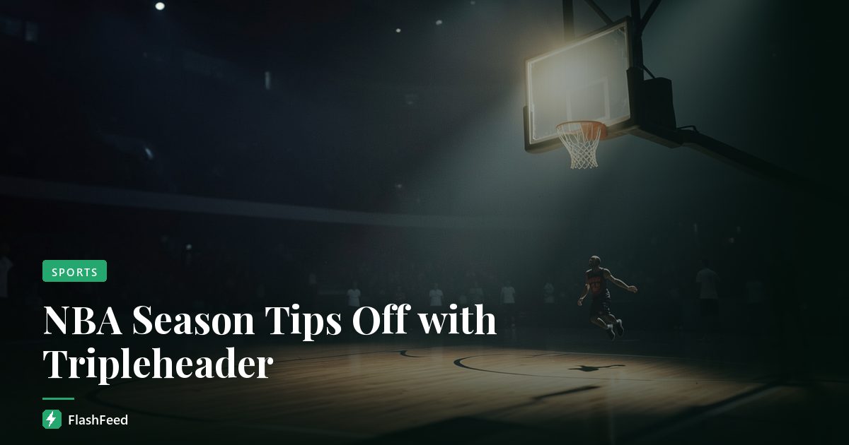 NBA Season Tips Off with Tripleheader