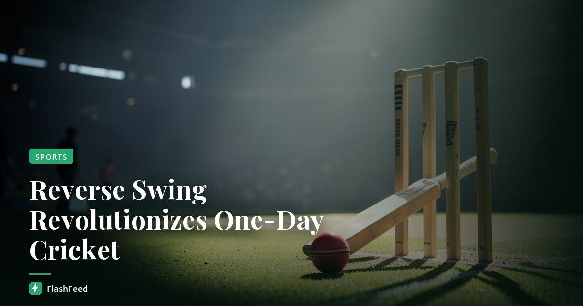 Reverse Swing Revolutionizes One-Day Cricket