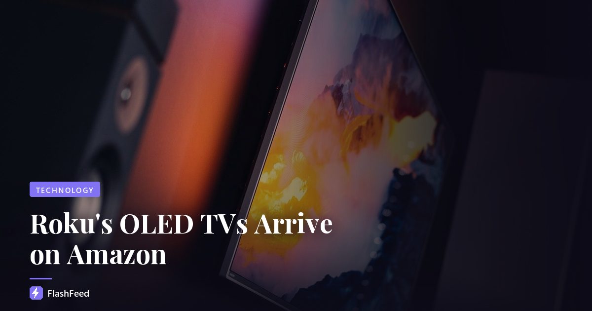 Roku's OLED TVs Arrive on Amazon