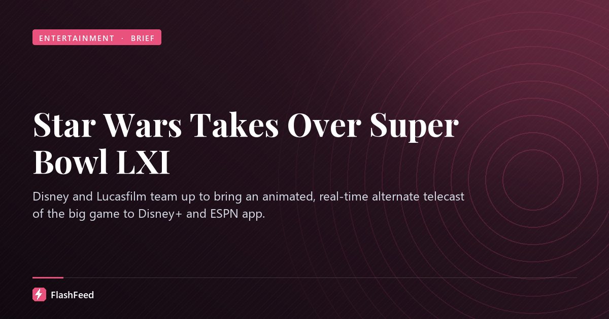 Star Wars Takes Over Super Bowl LXI