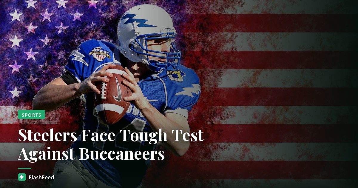 Steelers Face Tough Test Against Buccaneers