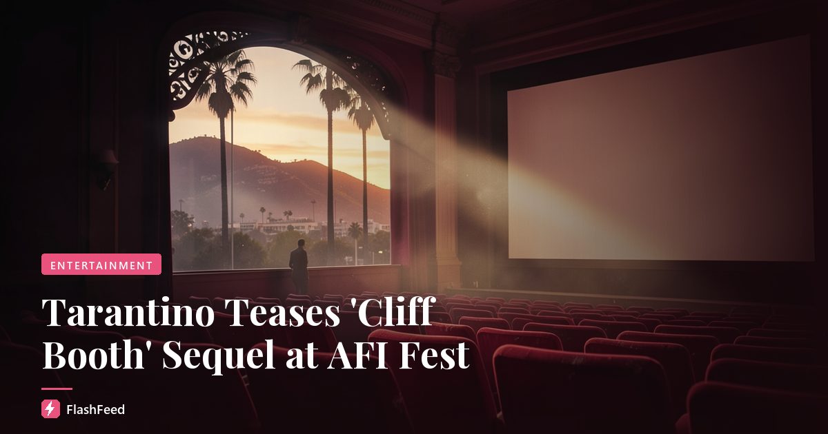 Tarantino Teases 'Cliff Booth' Sequel at AFI Fest