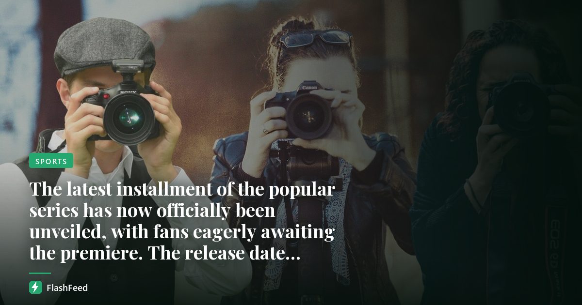 The latest installment of the popular series has now officially been unveiled, with fans eagerly awaiting the premiere. The release date, trailer, and main cast have all been made public, sparking excitement among viewers.