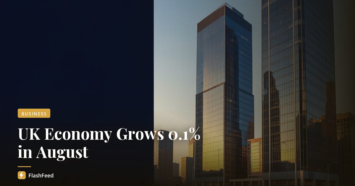 UK Economy Grows 0.1% in August