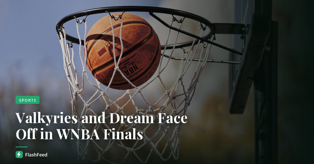 Valkyries and Dream Face Off in WNBA Finals