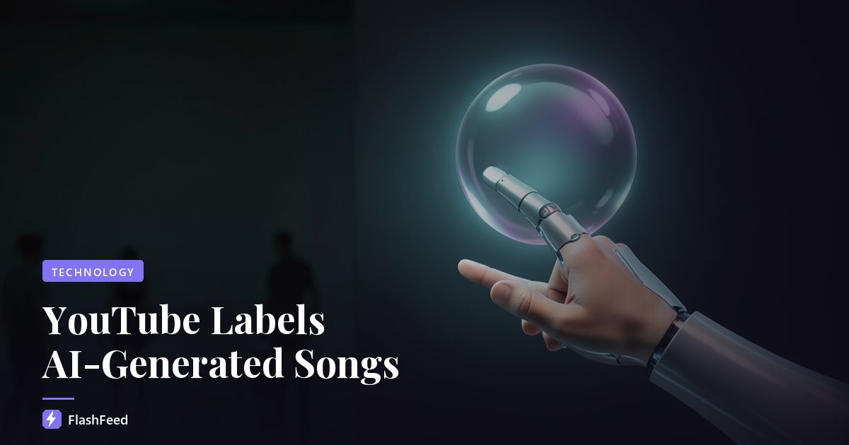 YouTube Labels AI-Generated Songs