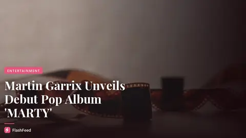 Martin Garrix Recruits Madonna, U2 & Ed Sheeran for Debut Pop Album ‘MARTY’: Here’s When It Arrives (illustration)